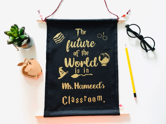 The future of the world is in (your name) classroom. Personalized Banner