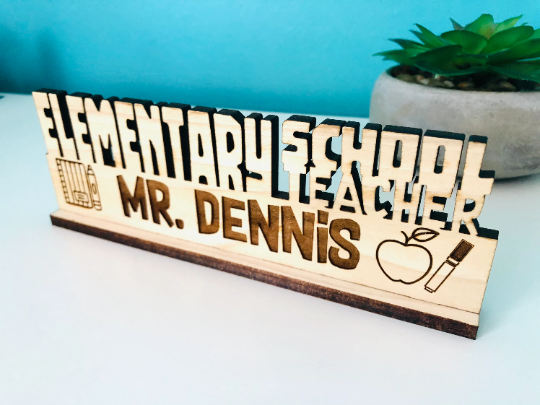 Elementary School Teacher Desk Plaque Gift for Teacher