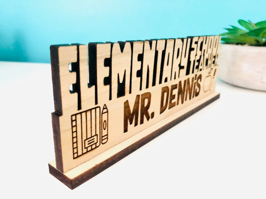 Elementary School Teacher Desk Plaque Gift for Teacher