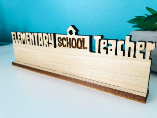 Elementary School Teacher Desk Plaque Gift for Teacher