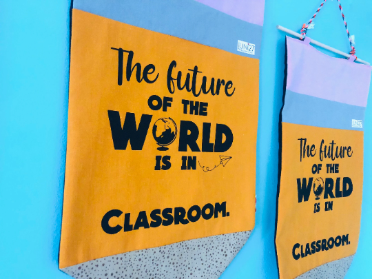 The future of the world is in (your name) classroom./ Personalized Banner