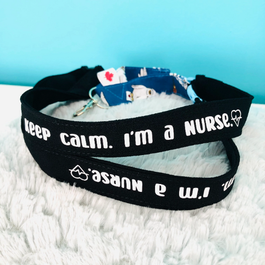 Keep Calm. I'm a Nurse Lanyard